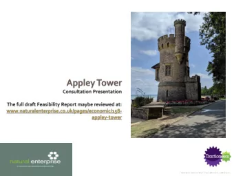 1.Obtain realistic cost estimates for:  Bringing the Tower into a good state of repair