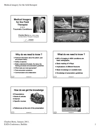 Medical Imagery  for the Field  Therapist      Traumatic Conditions  T  ti  C  diti