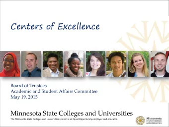 Centers of Excellence  Board of Trustees  Academic and Student Affairs Committee  May 19, 2015
