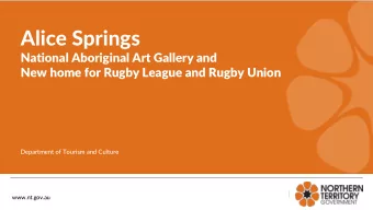 Alice Springs  National Aboriginal Art Gallery and  New home for Rugby League and Rugby Union