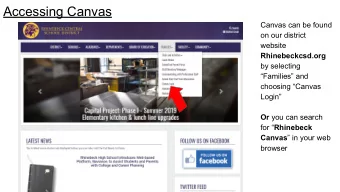Accessing Canvas  Canvas can be found  on our district  website  Rhinebeckcsd.org  by selecting