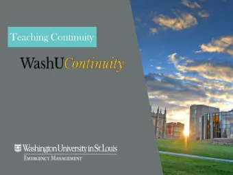 Teaching Continuity  Goals   Focus your planning efforts   Thinking inward rather than just