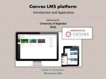 Canvas LMS platform  Introduction and Application  Delivered to  University of Baghdad  IRAQ
