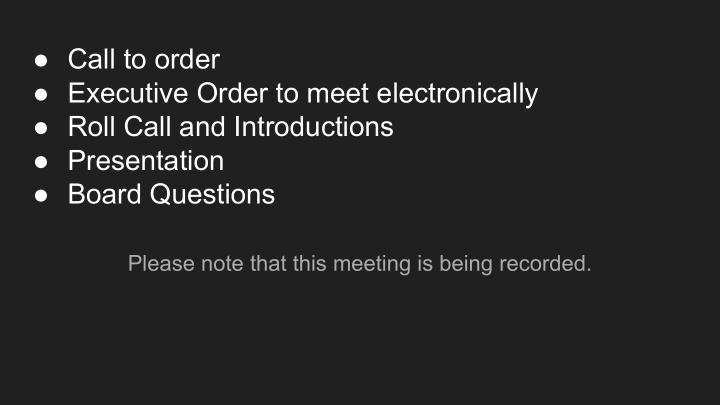 call to order executive order to meet electronically roll