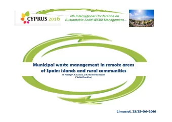 Municipal waste management in remote areas  of Spain: islands and rural communities  D. Hidalgo*,
