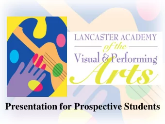 Presentation for Prospective Students  What is the Arts Academy?  The Arts Academy is an