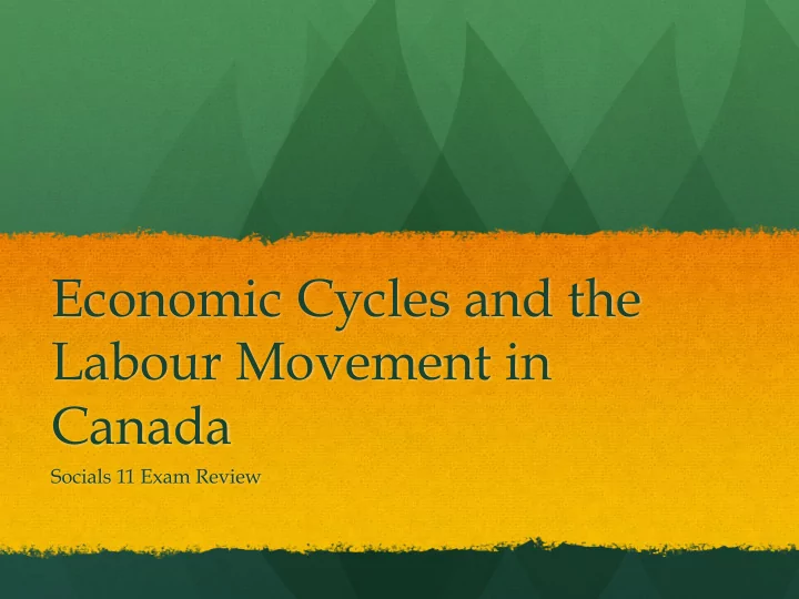 economic cycles and the labour movement in canada