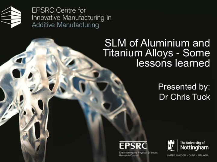 slm of aluminium and titanium alloys some lessons learned