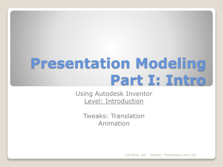 presentation modeling part i intro