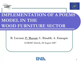 IMPLEMENTATION OF A POEMS  MODEL IN THE  WOOD FURNITURE SECTOR  R. Luciani, P. Masoni, C. Rinaldi,