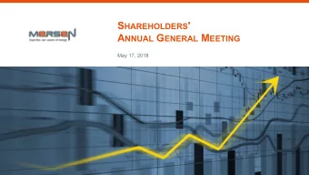 S HAREHOLDERS ' A NNUAL G ENERAL M EETING  May 17, 2018 A GENDA  I NTRODUCTION  2017 R ESULTS