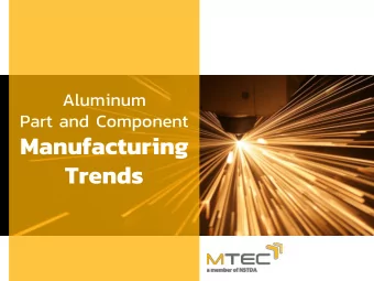 Trends  1  2  3  GLOBAL  CHARAC-  MANUFACTURING  TECHNOLOGY  DEMANDS  TERIZATION  CASTING  FORGING