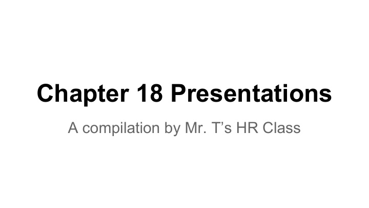 chapter 18 presentations