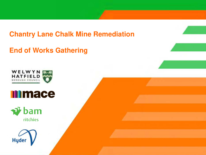 chantry lane chalk mine remediation