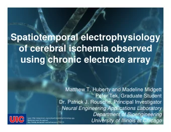 Spatiotemporal electrophysiology  of cerebral ischemia observed  using chronic electrode array