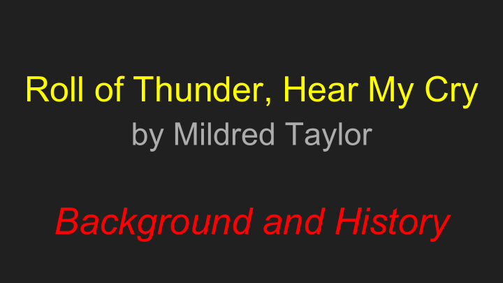 by mildred taylor background and history racism