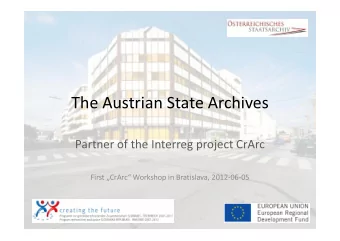 The Austrian State Archives  Partner of the Interreg project CrArc  First CrArc Workshop in