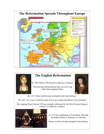 The Reformation Spreads Throughout Europe  The English Reformation  In 1509, Henry VIII married