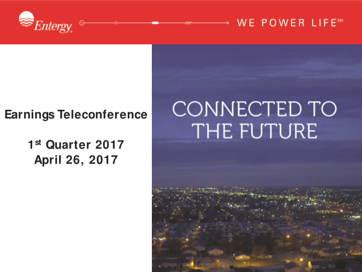 earnings teleconference 1 st quarter 2017 april 26 2017