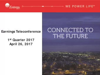 Earnings Teleconference 1 st Quarter 2017  April 26, 2017  Table of Contents  Section  Slides