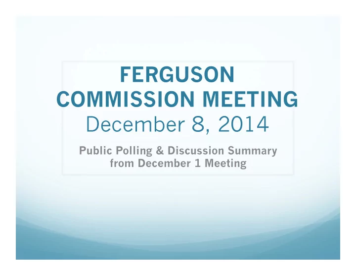 ferguson commission meeting december 8 2014