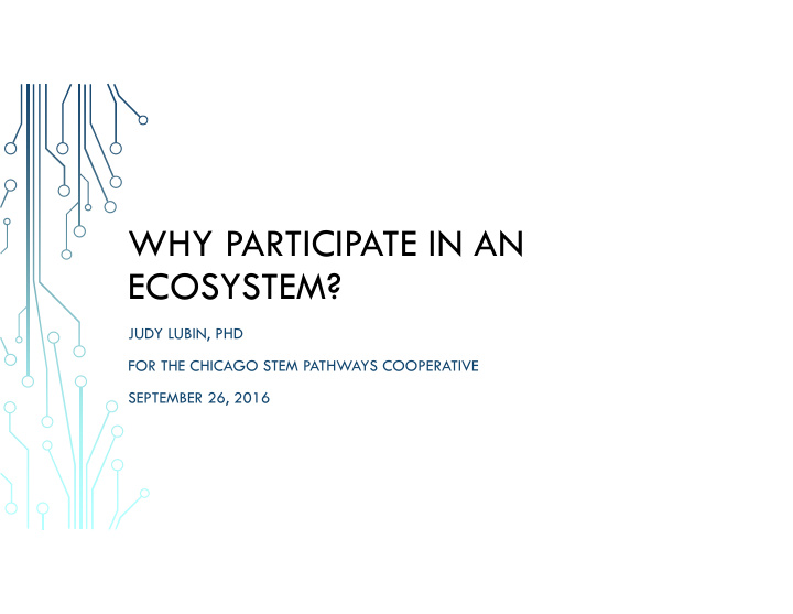 why participate in an ecosystem