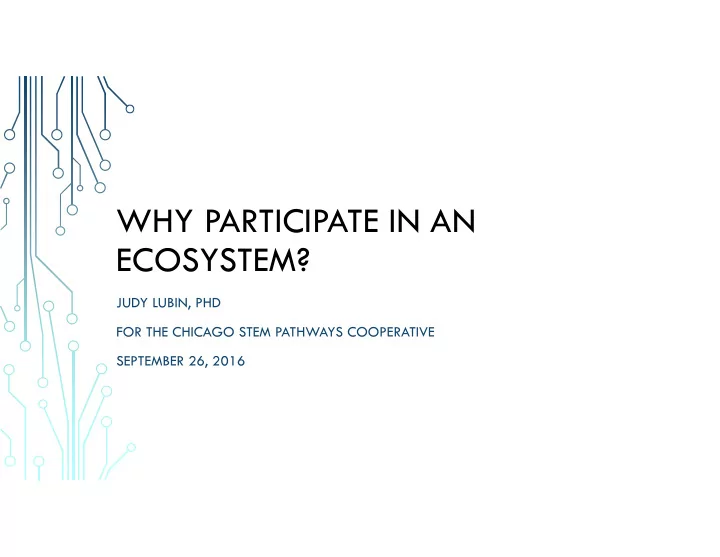 why participate in an ecosystem