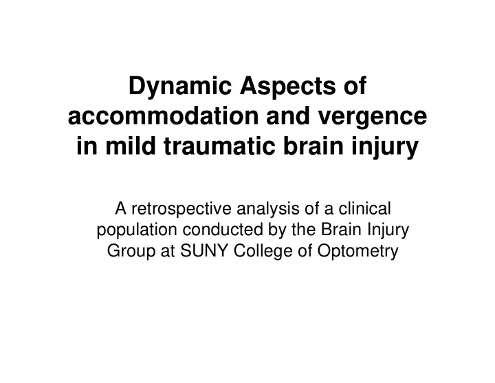 dynamic aspects of accommodation and vergence