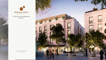 M  Millenium Hotels  R e a l  E s t a t e  Excellent exposure to flagship hotel  properties