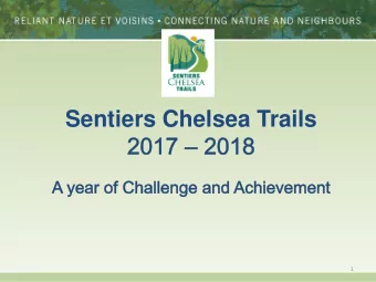 Sentiers Chelsea Trails  1  1.  Chelsea Community Trail  2.  Notch/Mine Road Bike Lanes  3.