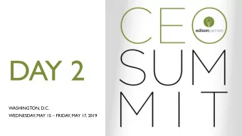 DAY 2  WASHINGTON, D.C.  WEDNESDAY, MAY 15  FRIDAY, MAY 17, 2019 RECAP FROM DAY 1  Daniel