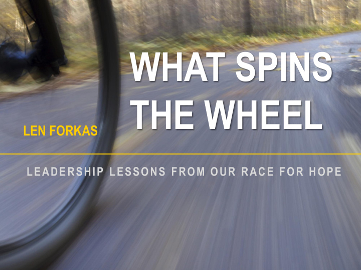 what spins the wheel