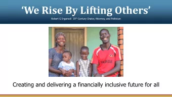 We Rise By Lifting Others Robert G Ingersoll  19 th Century Orator, Attorney, and Politician