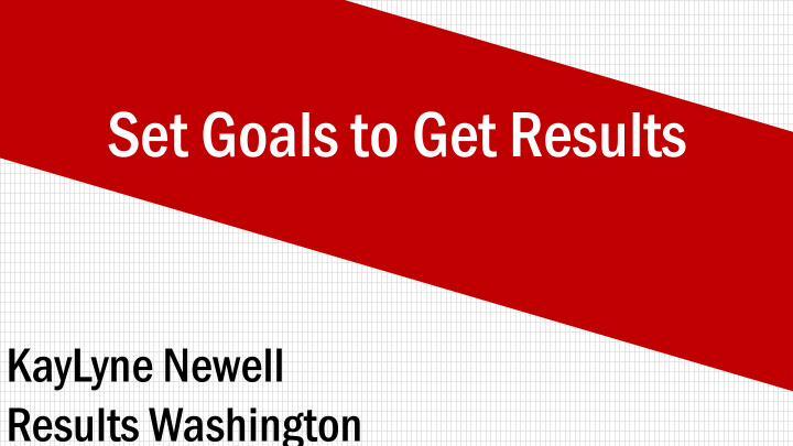 set goals to get results