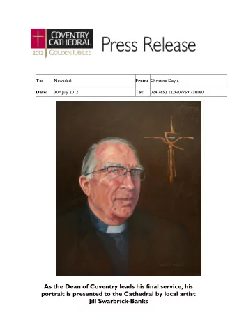 As the Dean of Coventry leads his final service, his  portrait is presented to the Cathedral by