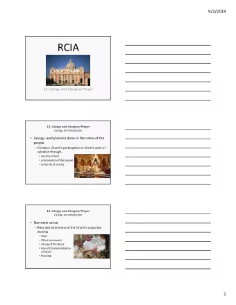 RCIA  13: Liturgy and Liturgical Prayer  13: Liturgy and Liturgical Prayer  Liturgy: An