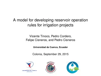 A model for developing reservoir operation  rules for irrigation projects  Vicente Tinoco, Pedro