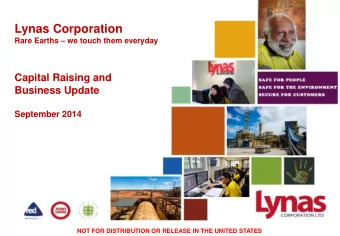 Lynas Corporation Rare Earths  we touch them everyday  Capital Raising and  Business Update