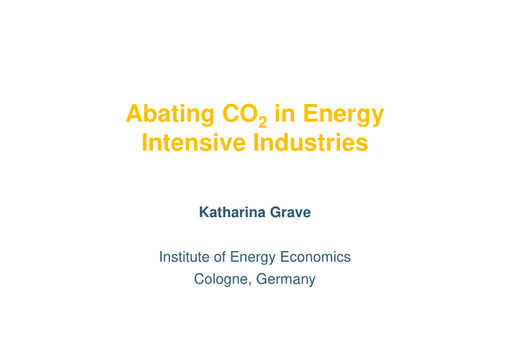 abating co 2 in energy intensive industries