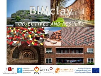 1  BIMclay.  IMPROVE  TECHNIFICATION  AND  LCA  QUALIFICATION OF WORKERS IN CERAMIC SECTOR  WITH