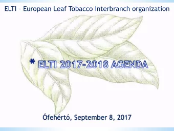 ELTI  European Leaf Tobacco Interbranch organization fehrt , September 8, 2017  ELTI