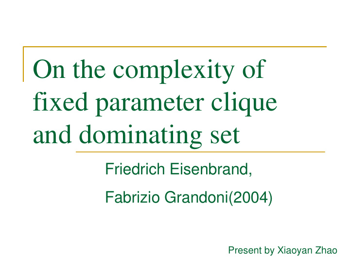 on the complexity of fixed parameter clique and