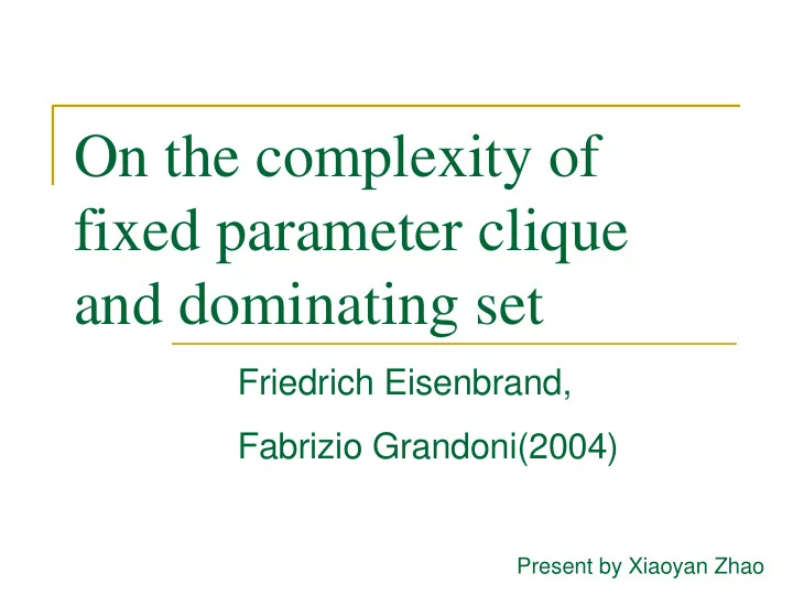 on the complexity of fixed parameter clique and