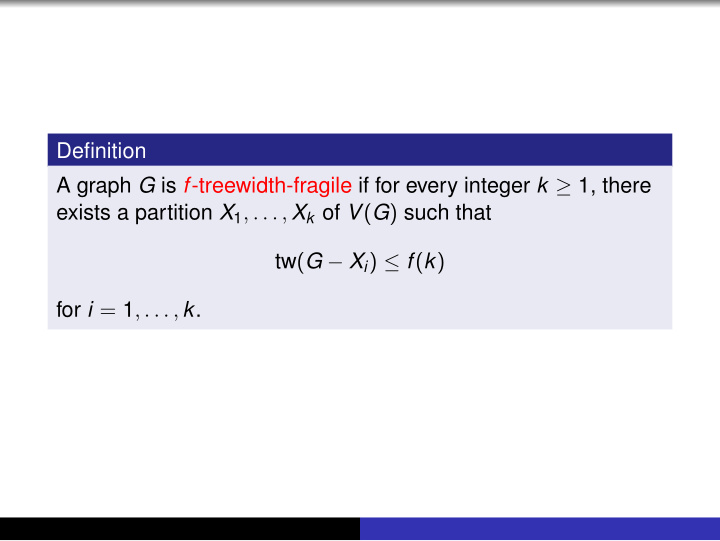 definition a graph g is f treewidth fragile if for every