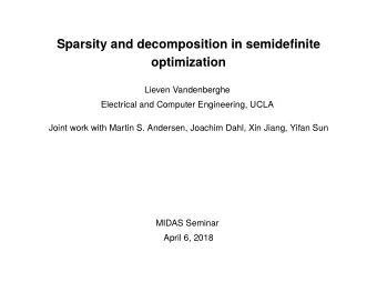 Sparsity and decomposition in semidefinite  optimization  Lieven Vandenberghe  Electrical and