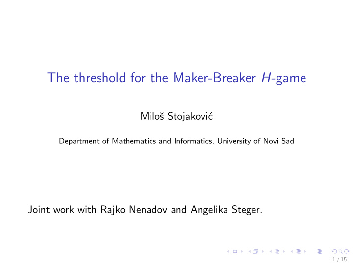 the threshold for the maker breaker h game
