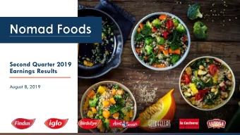 Second Quarter 2019  Earnings Results  August 8, 2019  Disclaimer  This presentation has been