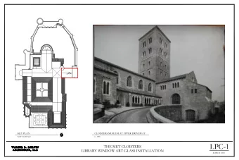LPC-1  THE MET CLOISTERS  LIBRARY WINDOW ART GLASS INSTALLATION  MARCH  2018  COMPLETED WINDOW