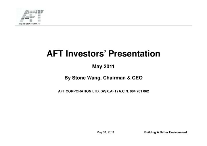 aft investors presentation aft investors presentation