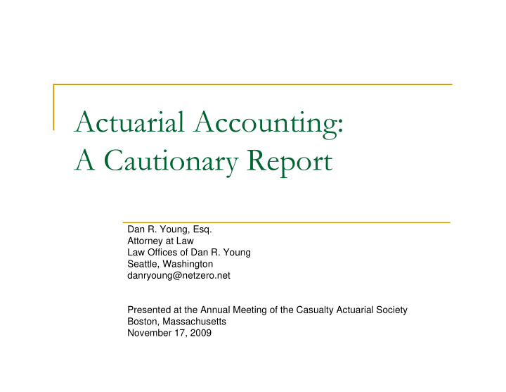 actuarial accounting a cautionary report